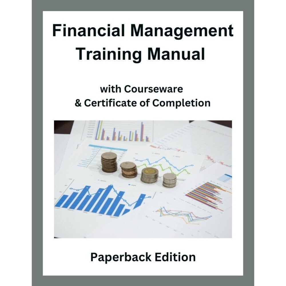 FINANCIAL Management Training Manual with Certificate Of Completion